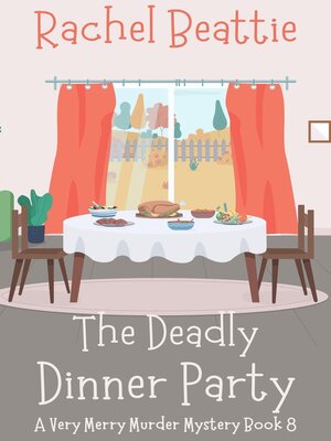 cover image of The Deadly Dinner Party